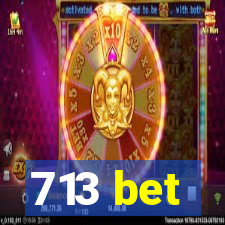 713 bet